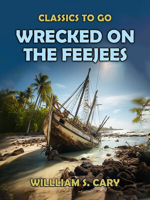 cover image of Wrecked on the Feejees